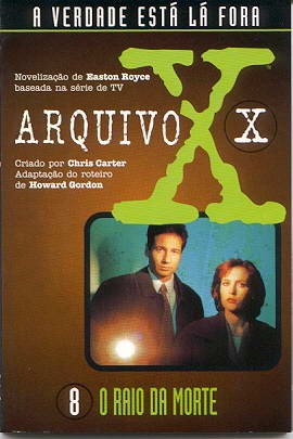 Arquivo X - O Raio da Morte - Volume 08