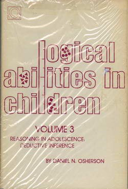 Logical Abilities in Children - Volume III - Reasoning in Adolescense: Deductive Inference