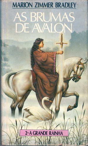 As Brumas de Avalon - 2 - A Grande Rainha