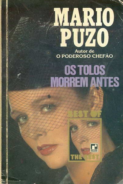 Os Tolos Morrem Antes