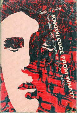 Knowledge from What? Theories and Methods in Social Research