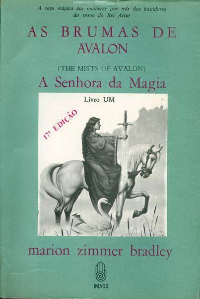 As Brumas de Avalon - A Senhora da Magia - Livro Um