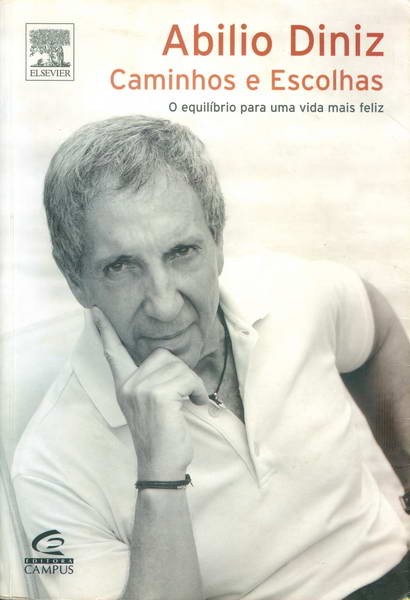 Caminhos e Escolhas - O Equilíbrio Para Uma Vida Mais Feliz