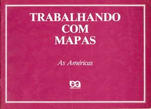 Trabalhando Com Mapas - As Américas