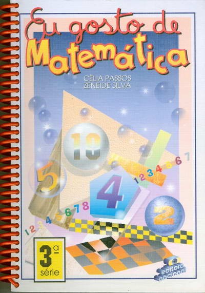 Eu Gosto de Matemática - 3ª Série + Material de Apoio Pedagógico