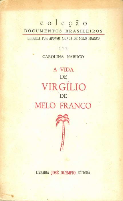 A Vida de Virgílio de Melo Franco