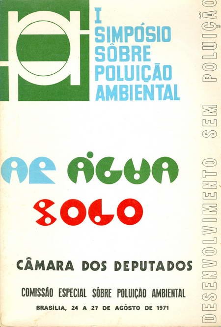 I Simpósio Sobre Poluição Ambiental - Desenvolvimento sem Poluição