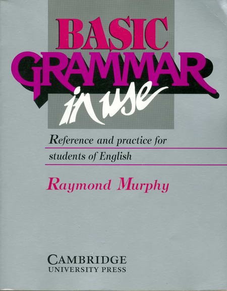 Basic Grammar in Use - Reference and Practice for Students of English