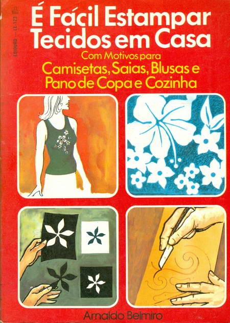 É Fácil Estampar Tecidos em Casa