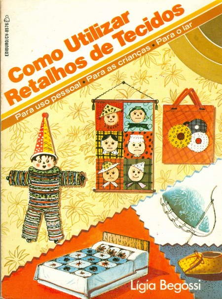 Como Utilizar Retalhos de Tecido