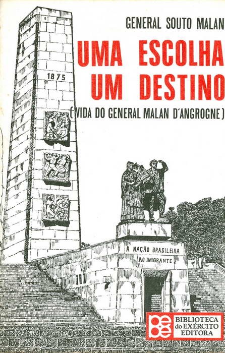 Uma Escolha, Um Destino - Vida do General Malan D'Angrogne