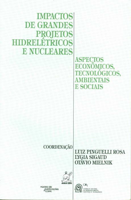Impactos de Grandes Projetos Hidrelétricos e Nucleares