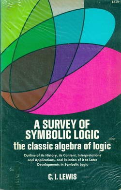 A Survey of Symbolic Logic - The Classic Algebra of Logic