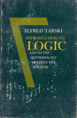 Introduction to Logic and to the Methodology of Deductive Sciences