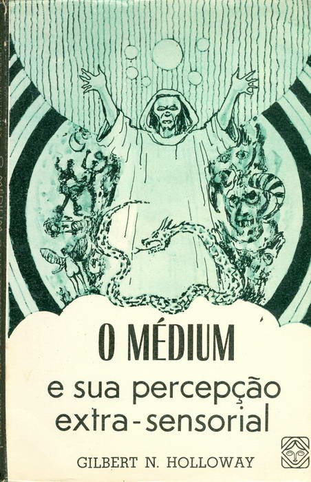 O Médium e Sua Percepção Extra-Sensorial