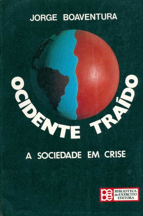 Ocidente Traído - A Sociedade em Crise