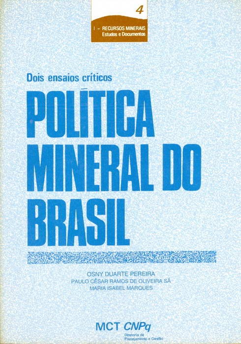 Política Mineral do Brasil - Dois Ensaios Críticos
