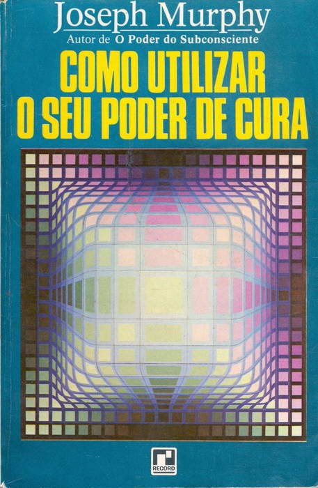 Como Utilizar o Seu Poder de Cura