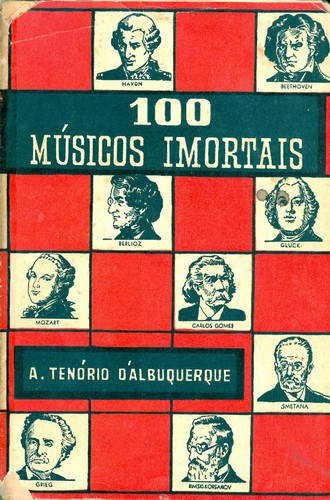 100 Músicos Imortais - 2º Volume