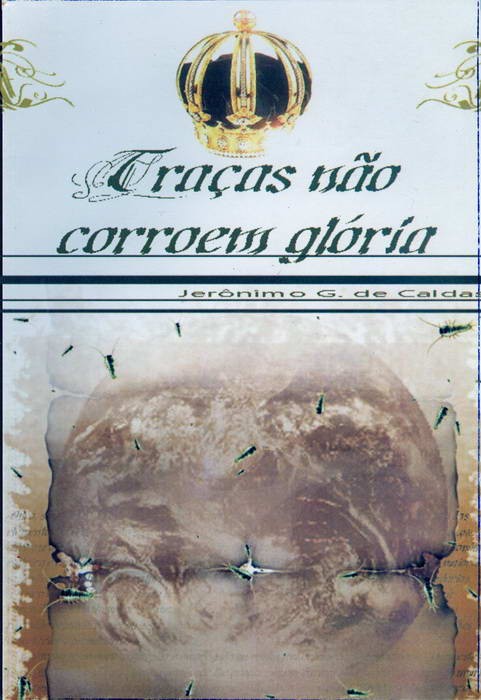 Traças Não Corroem Glória
