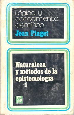 Lógica y Conocimiento Científico - Naturaleza y Métodos de la Epistemología
