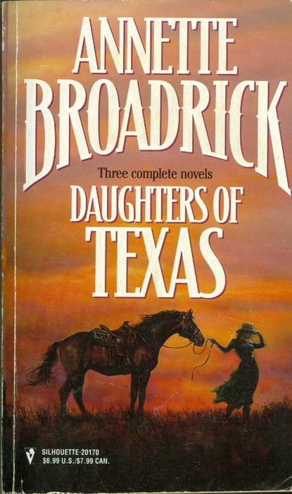 Daughters of Texas - Three Complete Novels
