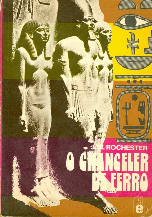 O Chanceler de Ferro do Antigo Egito