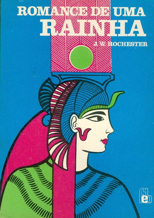 Romance de Uma Rainha - Volume I