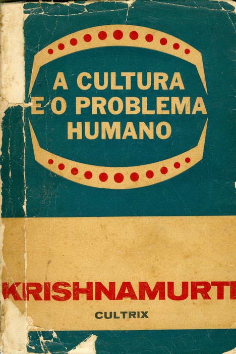 A Cultura e o Problema Humano