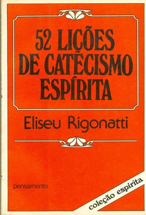 52 Liçoes de Catecismo Espírita