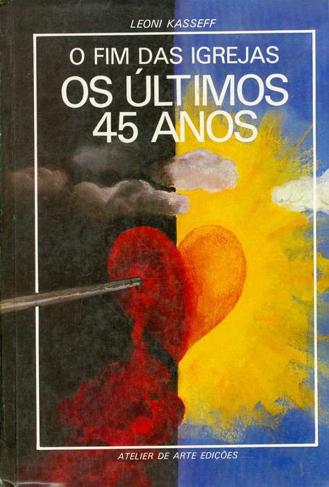 O Fim das Igrejas - Os Últimos 45 Anos