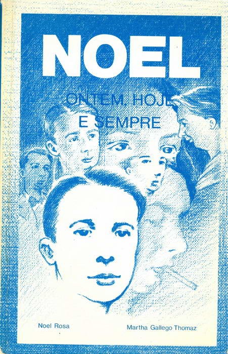 Noel, Ontem, Hoje e Sempre