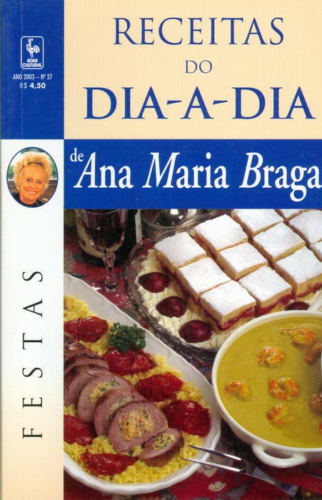 Receitas de Ana Maria Braga - Festas