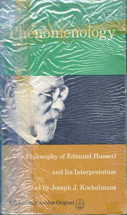 Phenomenology - The Philosophy of Edmund Husserl and Its Interpretation