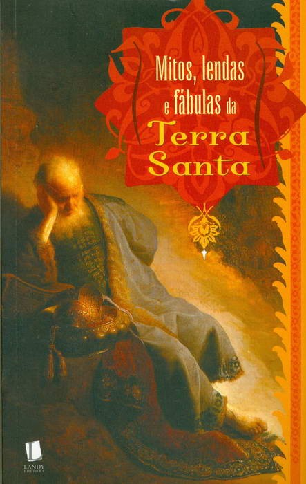 Mitos, Lendas e Fábulas da Terra Santa