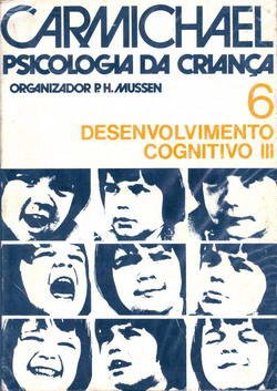 Psicologia da Criança - Desenvolvimento Cognitivo III - Volume 06