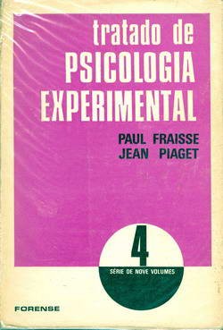 Tratado de Psicologia Experimental - Volume 4 - Aprendizagem e Memória
