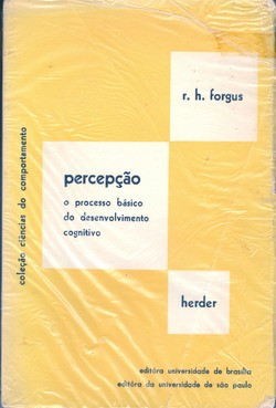 Percepção - O Processo Básico do Desenvolvimento Cognitivo
