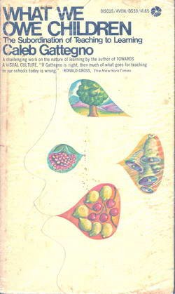 What We Owe Children - The Subordination of Teaching to Learning