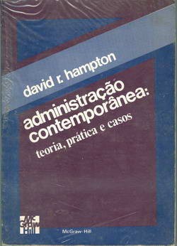 Administração Contemporânea - Teoria, Prática e Casos