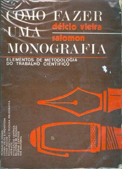 Como Fazer Uma Monografia - Elementos de Metodologia do Trabalho Científico