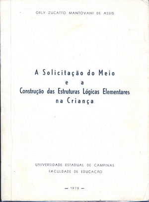 A Solicitação do Meio e a Construção das Estruturas Lógicas Elementares na Criança