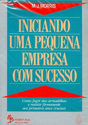 Iniciando Uma Pequena Empresa com Sucesso