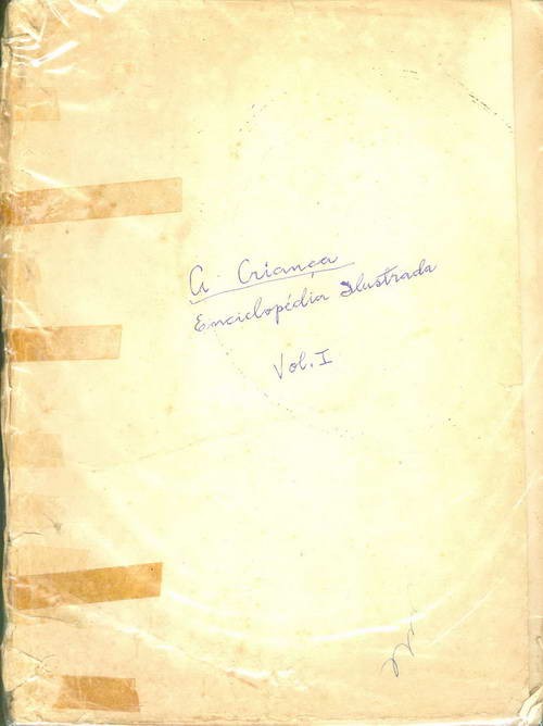 A Criança - Enciclopédia Ilustrada para Pais e Professores - Volume I