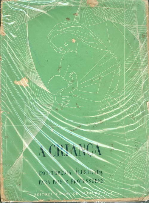 A Criança - Enciclopédia Ilustrada para Pais e Professores - Volume III