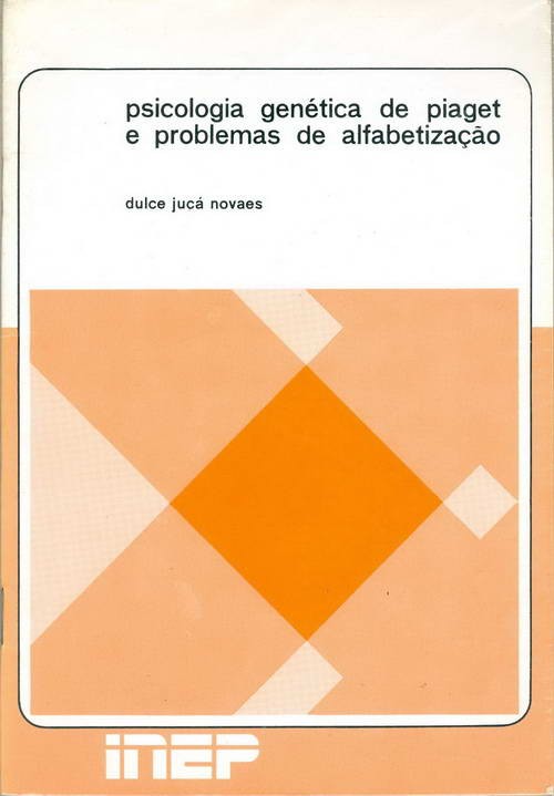 Psicologia Genética de Piaget e Problemas de Alfabetização