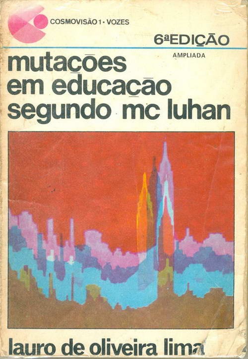 Mutações em Educação Segundo McLuhan