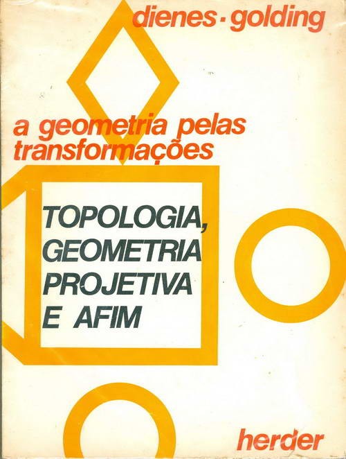 Topologia, Geometria Projetiva e Afim - A Geometria pelas Transformações