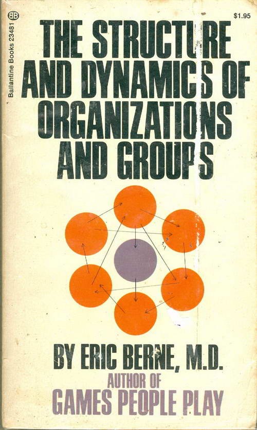 The Structure and Dynamics of Organizations and Groups