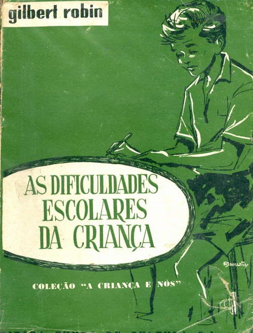 As Dificuldades Escolares da Criança